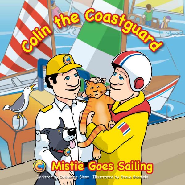 Colin the Coastguard - Mistie Goes Sailing book cover